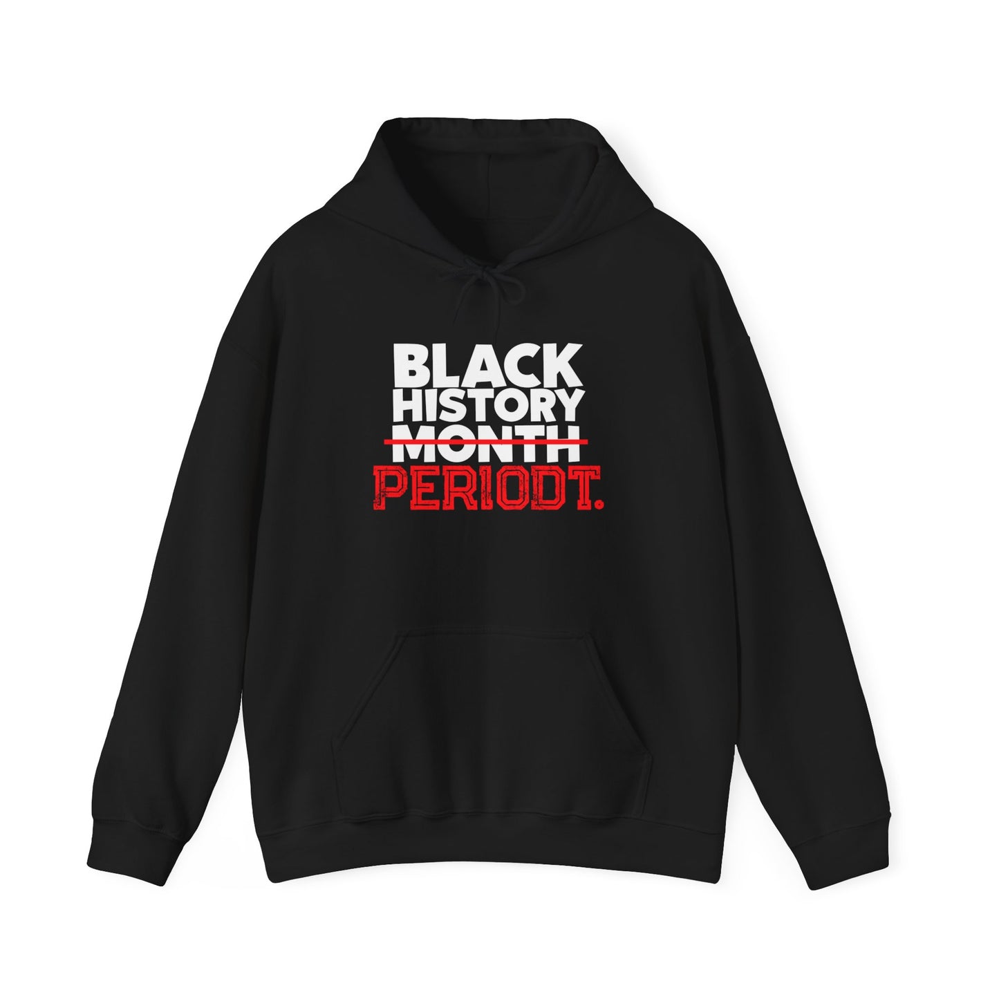 Black History Periodt Hoodie