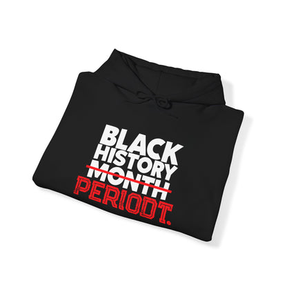 Black History Periodt Hoodie