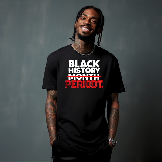 Black History Month Periodt Tee