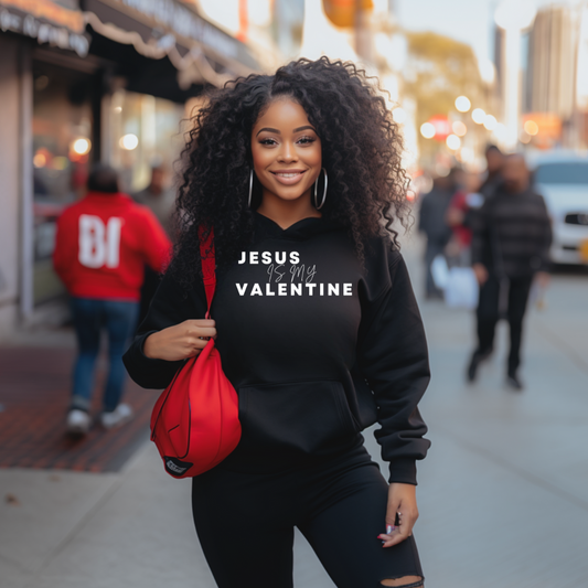 Jesus Is My Valentine Hoodie